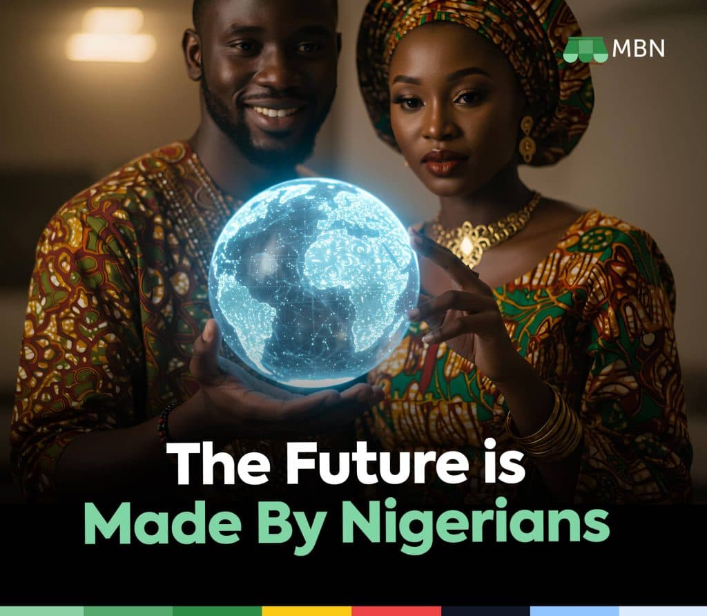The Future is Made By Nigerians